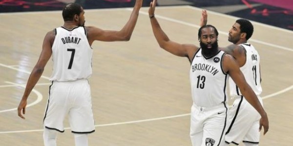 哈登5分杜兰特低效欧文0助攻 篮网三巨头存隐忧